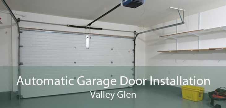 Automatic Garage Door Installation Valley Glen