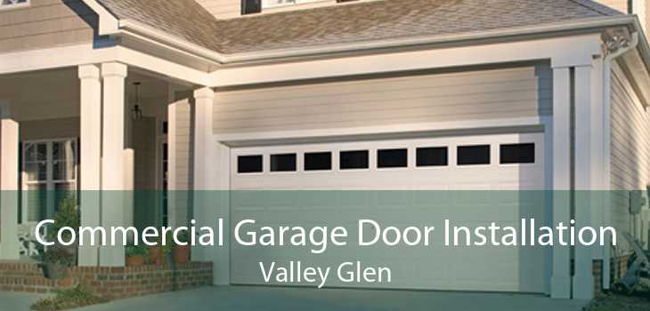 Commercial Garage Door Installation Valley Glen